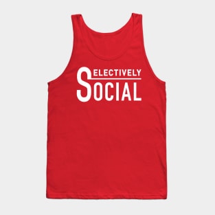 Selectively Social Tank Top